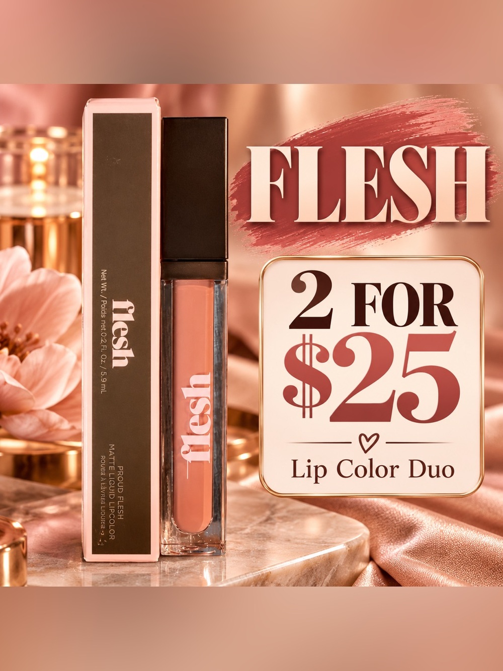 2/$25 Flesh Matte Liquid Lipstick - Glide